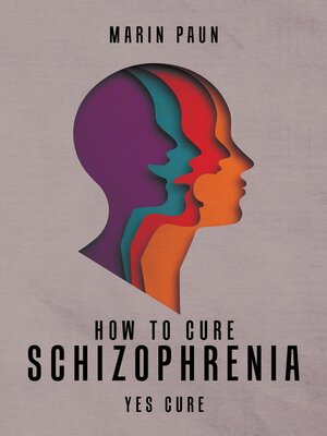 cover image of How to Cure Schizophrenia